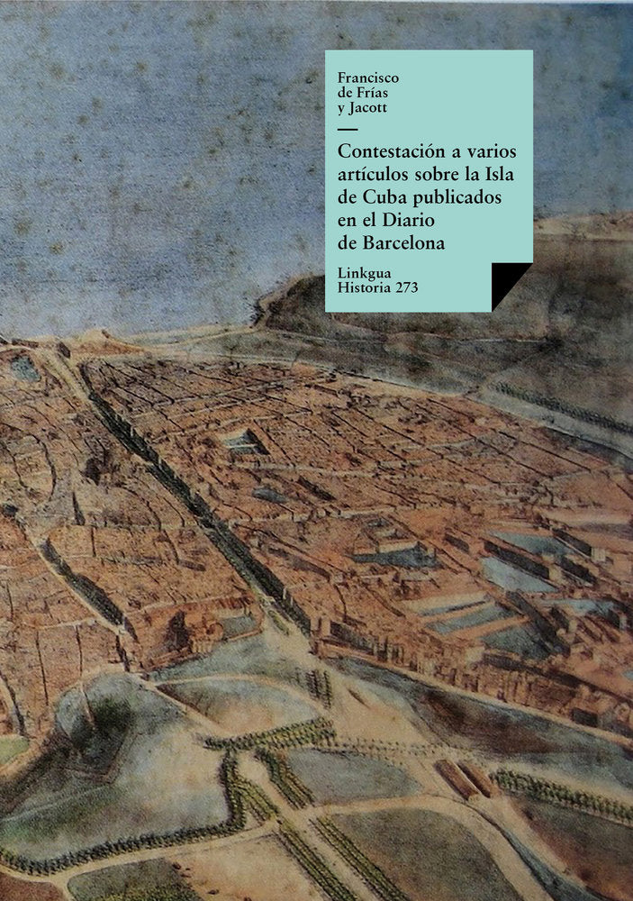 Contestación a varios artículos sobre la Isla de Cuba public, de de Frías y Jacott, Francisco | portada del libro