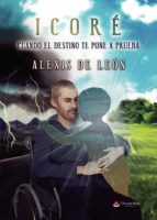 ICORE, de ALEXIS DE LEON | portada del libro