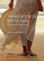 Adolescencia truncada, de FRANCISCO CORTES MORENO | portada del libro