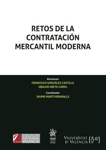 RETOS DE LA CONTRATACION MERCANTIL MODERNA, de FRANCISCO GONZALEZ CASTILLA | portada del libro