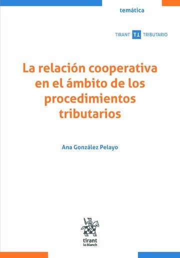 LA RELACION COOPERATIVA EN EL AMBITO DE LOS PROCEDIMIENTOS T, de GONZALEZ PELAYO | portada del libro