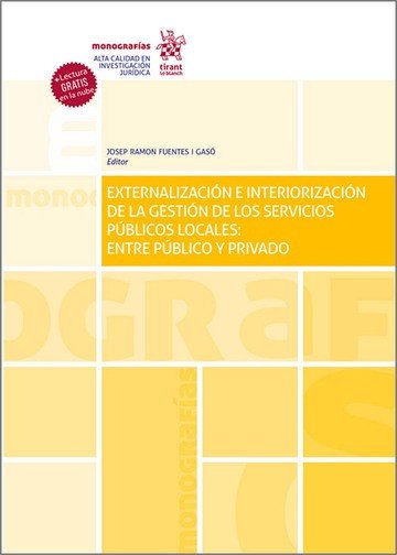 EXTERNALIZACION E INTERIORIZACION DE GESTION DE SERVICIOS P, de JOSEP RAMON FUENTE I GRASO | portada del libro
