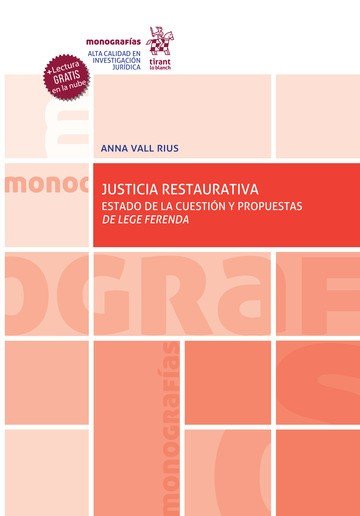 JUSTICIA RESTAURATIVA ESTADO DE LA CUESTION Y PROPUESTAS DE, de VALL RIUS | portada del libro