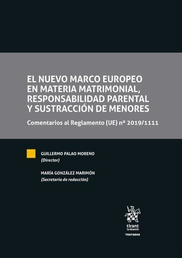 EL NUEVO MARCO EUROPEO EN MATERIA MATRIMONIAL, RESPONSABILID, de PALAO MORENO | portada del libro