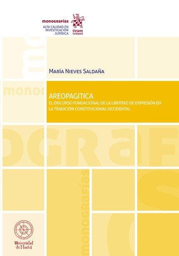 AREOPAGITICA EL DISCURSO FUNDACIONAL DE LA LIBERTAD DE EXPR, de MARIA NIEVES SALDAÑA | portada del libro