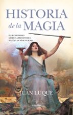 HISTORIA DE LA MAGIA, de JUAN LUQUE | portada del libro