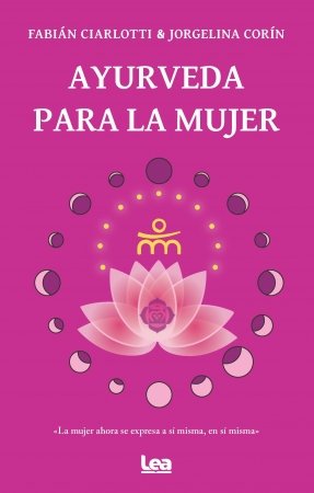 Ayurveda para la mujer, de CIARLOTTI,FABIAN | portada del libro