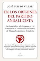 EN LOS ORIGENES DEL PARTIDO ANDALUCISTA, de José Luis de Villar | portada del libro