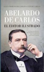ABELARDO DE CARLOS. EL EDITOR ILUSTRADO, de LUIS DE CARLOS | portada del libro