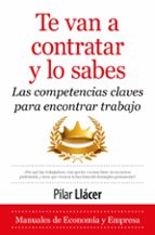 TE VAN A CONTRATAR Y LO SABES, de Pilar Llácer Centeno | portada del libro