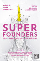 SUPERFOUNDERS, de MANUEL LOPEZ TORRENTS | portada del libro