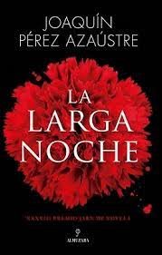 LARGA NOCHE, LA, de PEREZ AZAUSTRE | portada del libro