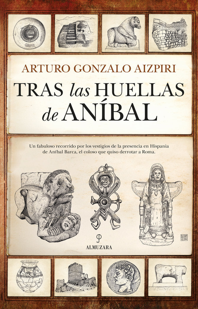 TRAS LAS HUELLAS DE ANﾍBAL, de GONZALO AIZPIRI | portada del libro