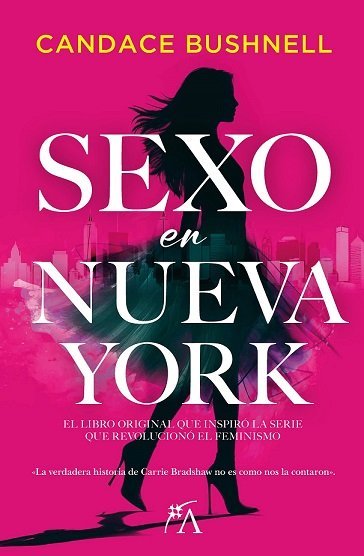 SEXO EN NUEVA YORK, de BUSHNELL,CANDANCE | portada del libro