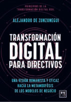 TRANSFORMACIﾓN DIGITAL PARA DIRECTIVOS, de ALEJANDRO DE ZUNZUNEGUI | portada del libro