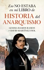 ESO NO ESTABA...HIST. DEL ANARQUISMO, de GEMA RAMOS RAMOS | portada del libro