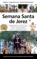 SEMANA SANTA DE JEREZ, de Eugenio José Vega Geán | portada del libro