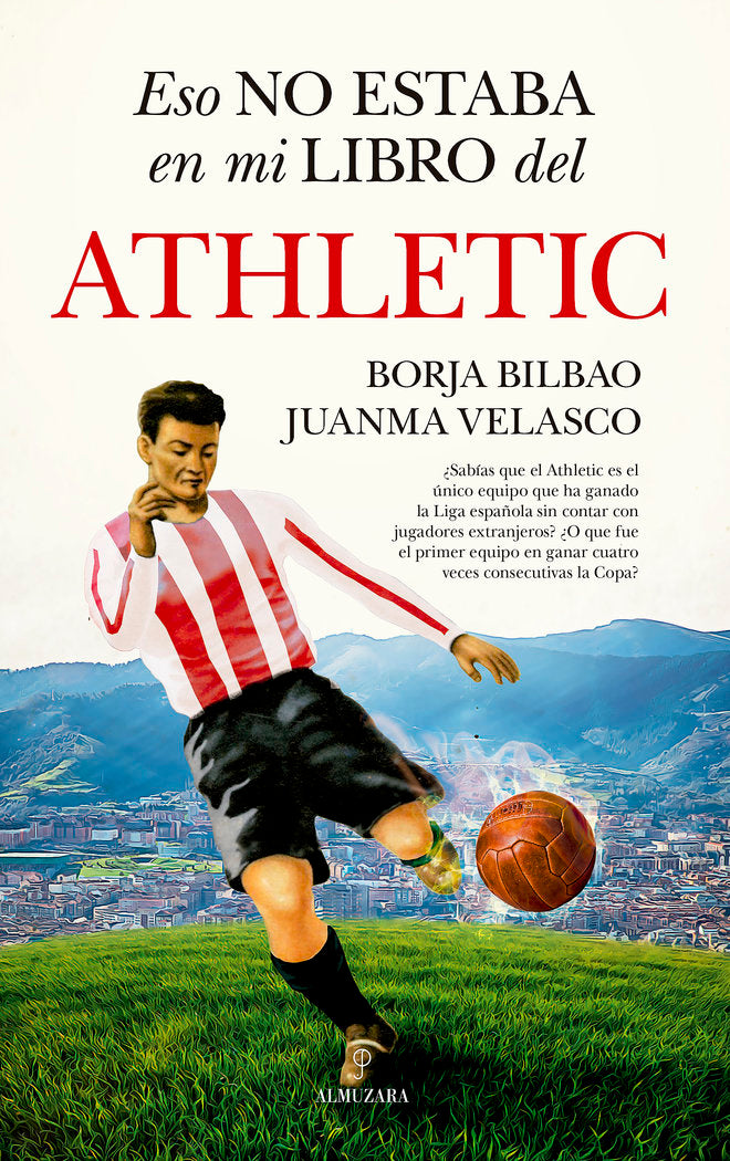 ESO NO ESTABA EN MI LIBRO DEL ATHLETIC, de BILBAO | portada del libro