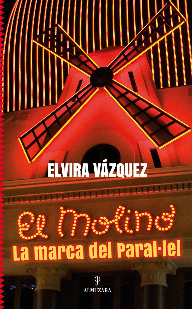 MOLINO, LA MARCA DEL PARALｷLEL, EL, de ELVIRA VAZQUEZ | portada del libro