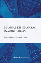 MANUAL DE FINANZAS INMOBILIARIAS, de ROBERTO KNOP MUSZYNSKI | portada del libro