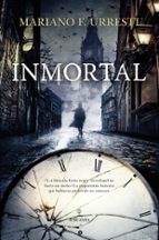 INMORTAL, de Mariano F. Urresti | portada del libro