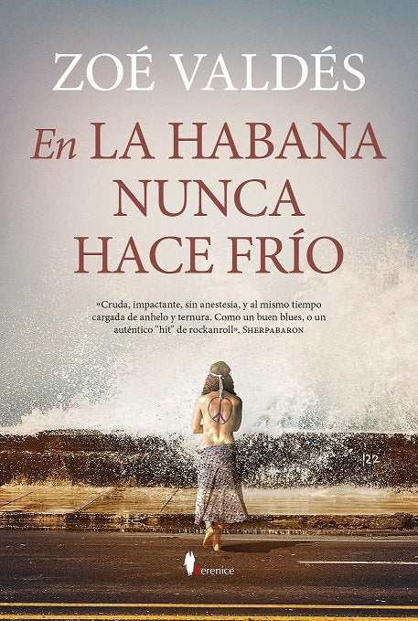 EN LA HABANA NUNCA HACE FRIO, de VALDES, ZOE | portada del libro