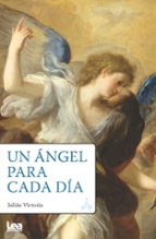 UN ﾁNGEL PARA CADA DﾍA, de JULIAN VICTORIA | portada del libro