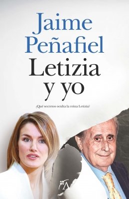 LETIZIA Y YO, de PEÑAFIEL,JAIME | portada del libro
