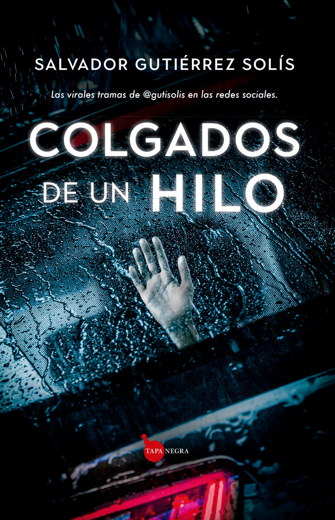 COLGADOS DE UN HILO, de GUTIERREZ SOLIS | portada del libro