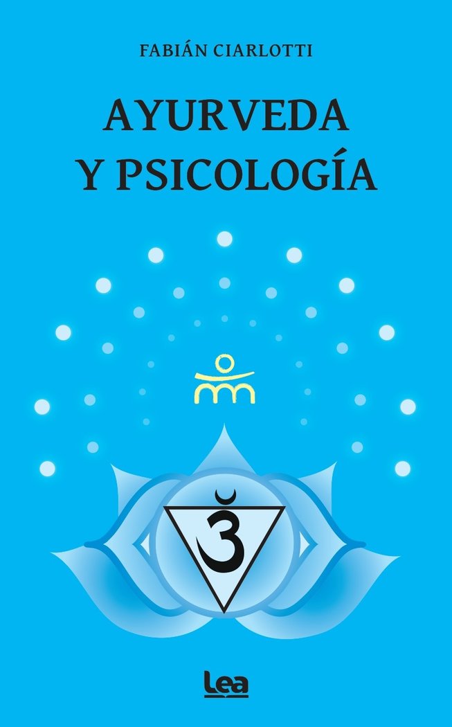 AYURVEDA Y PSICOLOGﾍA, de FABIAN CIARLOTTI | portada del libro