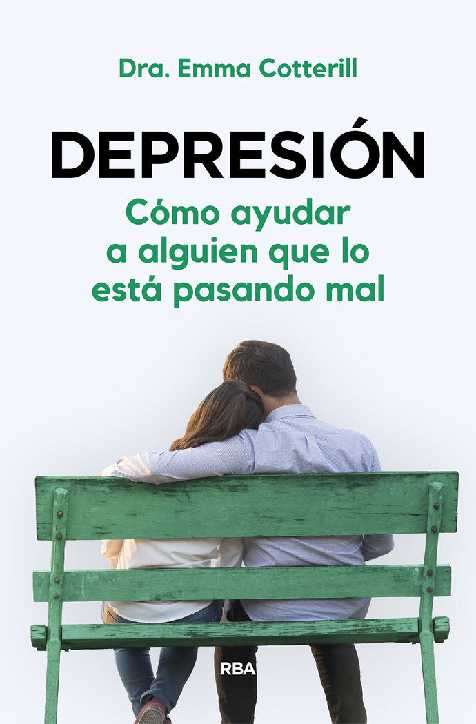 DEPRESIÓN. CÓMO AYUDAR A ALGUIEN QUE LO ESTÁ PASANDO MAL, de COTTERILL | portada del libro