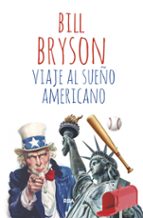 VIAJE AL SUEÑO AMERICANO, de Bill Bryson | portada del libro