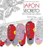 JAPÓN SECRETO. LIBRO ANTIESTRÉS PARA COLOREAR, de Zoé de las Cases | portada del libro