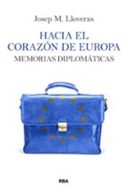 HACIA EL CORAZÓN DE EUROPA, de Josep M. Lloveras | portada del libro