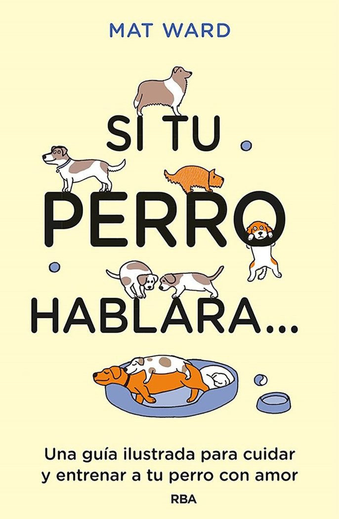 SI TU PERRO HABLARA..., de WARD | portada del libro