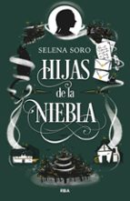 HIJAS DE LA NIEBLA, de SELENA SORO | portada del libro