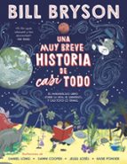 MUY BREVE HISTORIA DE CASI TODO, UNA, de Bill Bryson | portada del libro