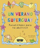 VERANO SUPERGUAY, UN, de Chiki Fabregat | portada del libro