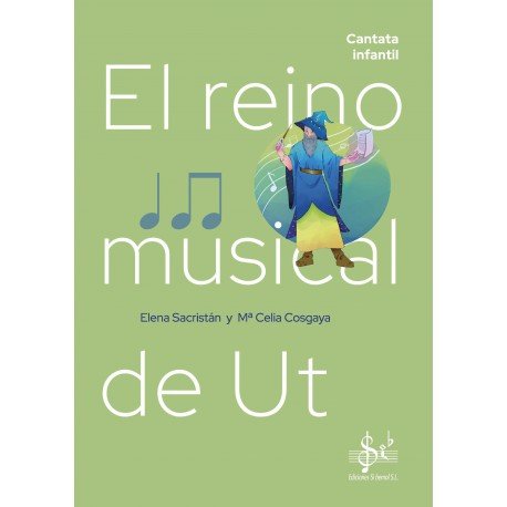 EL REINO MUSICAL DE UT CANTATA INFANTIL, de ELENA SACRISTAN | portada del libro