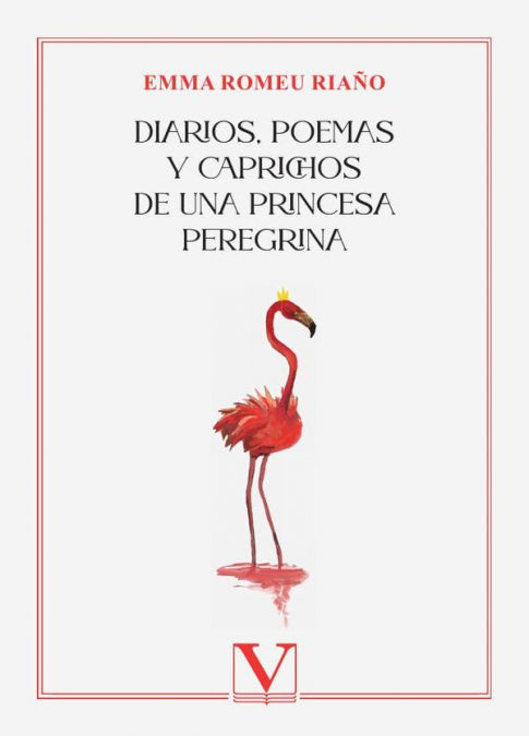 Diarios, poemas y caprichos de una princesa peregrina, de ROMEU RIAÑO, EMMA | portada del libro