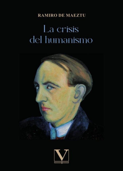 La crisis del humanismo, de DE MAEZTU, RAMIRO | portada del libro
