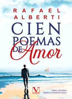 CIEN POEMAS DE AMOR, de ALBERTI, RAFAEL | portada del libro