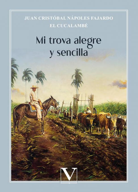 Mi trova alegre y sencilla, de NAPOLES FAJARDO, JUAN CRISTOBAL | portada del libro