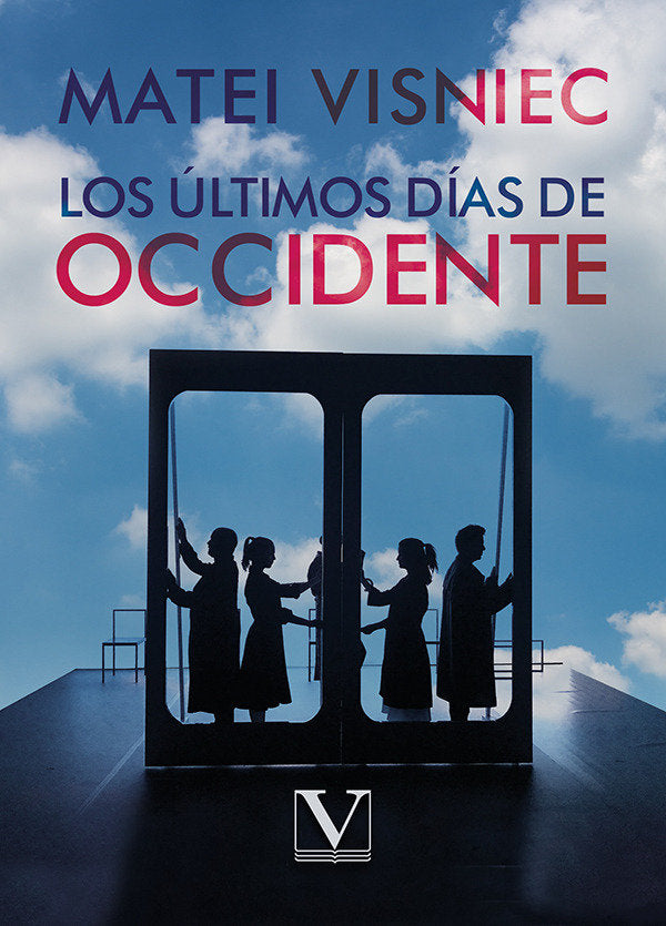 LOS ULTIMOS DIAS DE OCCIDENTE, de VISNIEC, MATEI | portada del libro