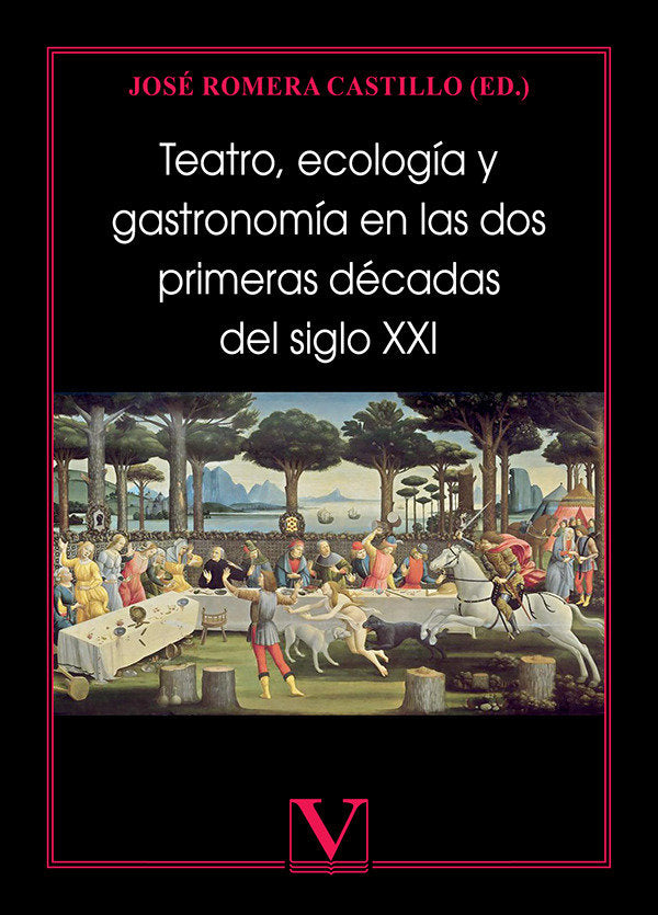 TEATRO, ECOLOGIA Y GASTRONOMIA EN LAS DOS PRIMERAS DECADAS D, de JOSE ROMERA CASTILLO | portada del libro