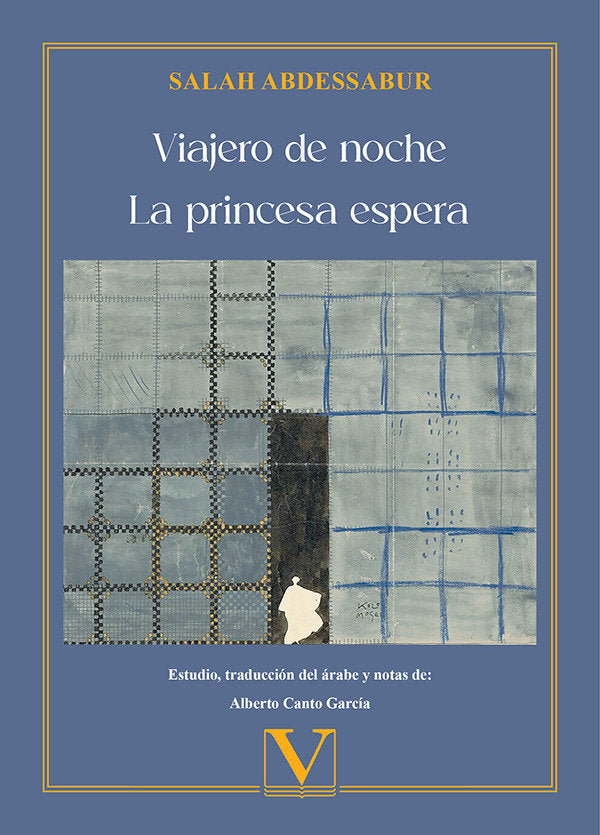 VIAJERO DE NOCHE Y LA PRINCESA ESPERA, de ABDESSABUR, SALAH | portada del libro