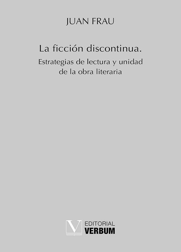 LA FICCION DISCONTINUA, de FRAU, JUAN | portada del libro