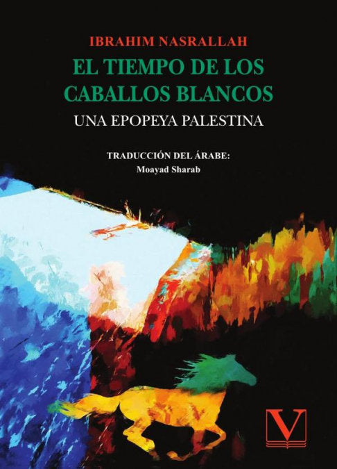 El tiempo de los caballos blancos, de NASRALLAH, IBRAHIM | portada del libro