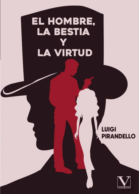 El hombre, la bestia y la virtud, de PIRANDELLO, LUIGI | portada del libro