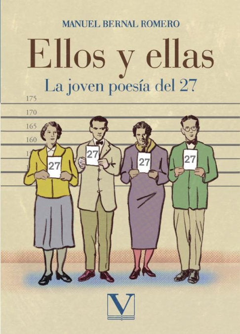 ELLOS Y ELLAS LA JOVEN POESIA DEL 27, de BERNAL ROMERO, MANUEL | portada del libro